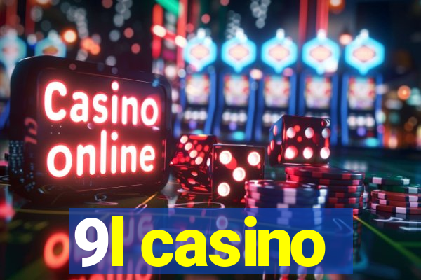 9l casino